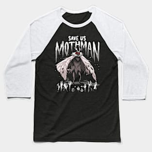 Save Us Mothman Baseball T-Shirt